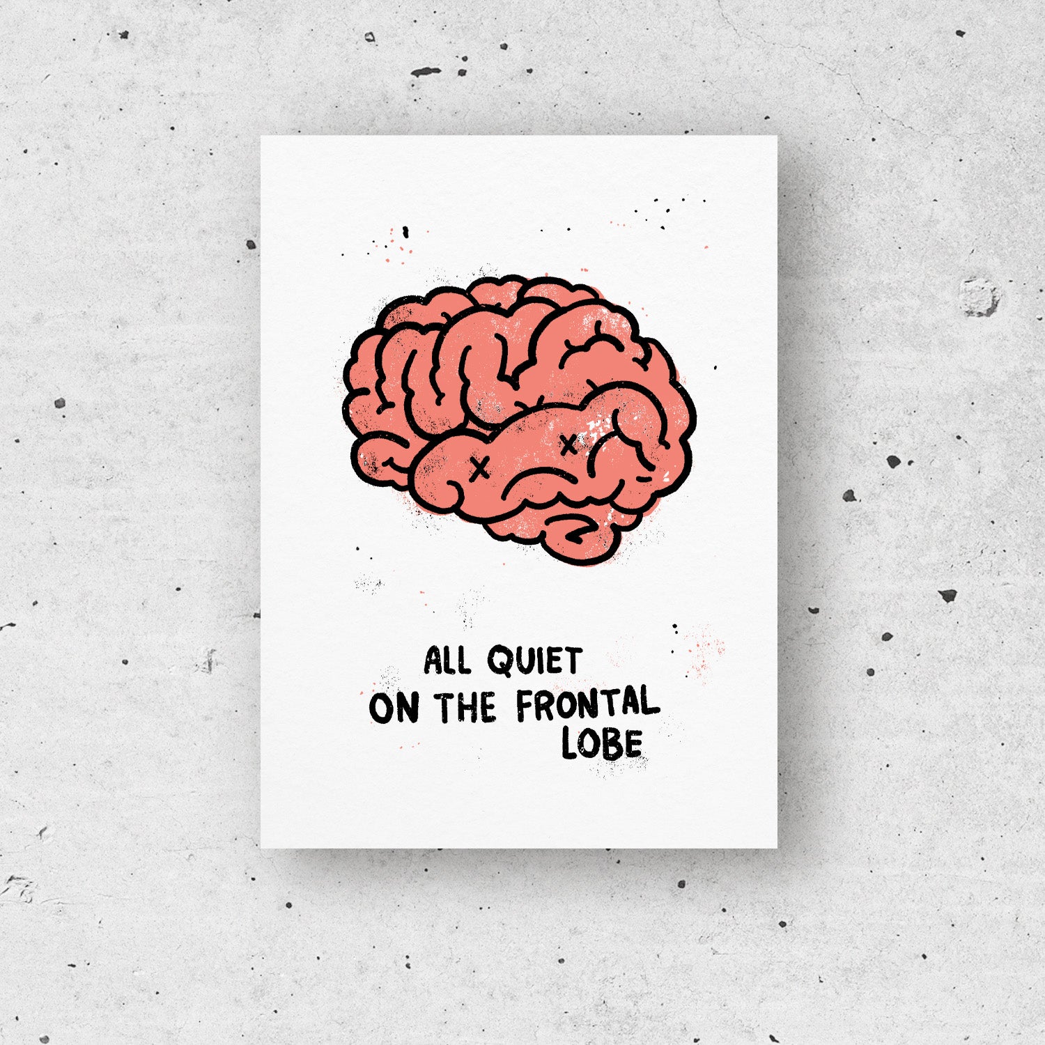 All Quiet On The Frontal Lobe